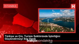 turkiye-ve-cin-turizm-sektorunde-isbirligini-guclendirmeyi-soz-verdi-Z3xNAFcV.jpg
